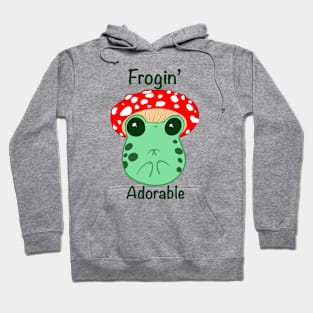 Frogin’ Adorable Hoodie